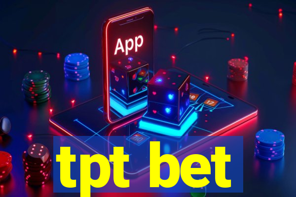 tpt bet